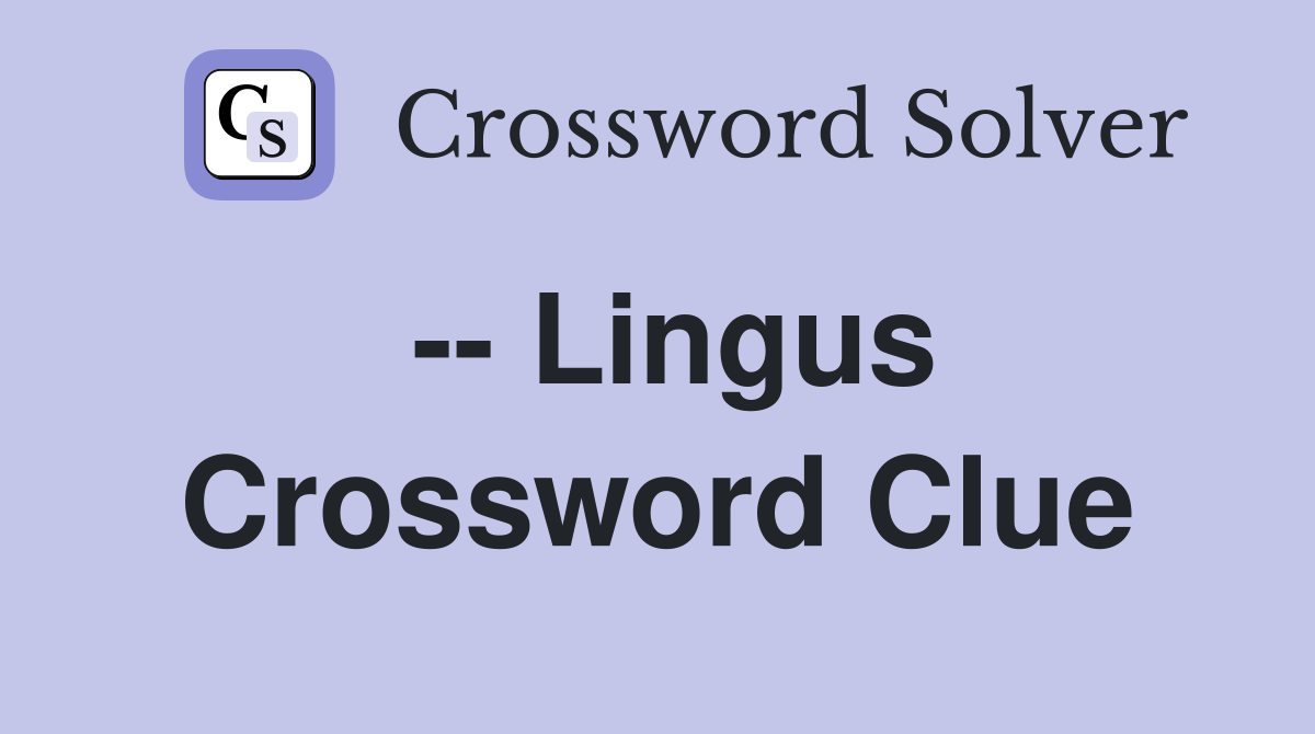  Lingus Crossword Clue Answers Crossword Solver